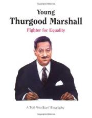 Young Thurgood Marshall : Fighter for Equality 