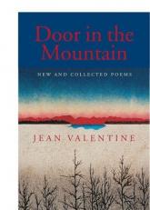 Door in the Mountain : New and Collected Poems, 1965-2003 