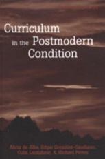 Curriculum in the Postmodern Condition 