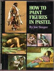 How to Paint Figures in Pastel 