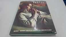 Pastel : A Comprehensive Guide to Pastel Painting 