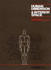 Human Dimension and Interior Space : A Source Book of Design Reference Standards 