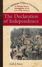 The Declaration of Independence : A Primary Source Investigation into the Action of the Second Continental Congress