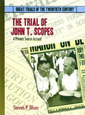 The Trial of John T. Scopes : A Primary Source Account 