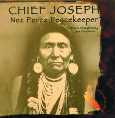 Chief Joseph : Nez Perce Peacekeeper 