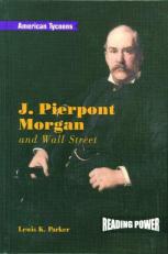 J. Pierpont Morgan and Wall Street 