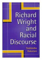 Richard Wright and Racial Discourse 