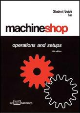 Machine Shop Operations and Setups 4th