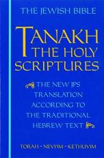 JPS TANAKH: the Holy Scriptures (blue) : The New JPS Translation According to the Traditional Hebrew Text 