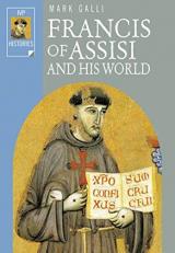 Francis of Assisi and His World 