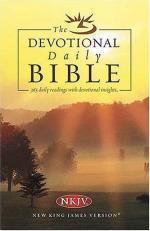 The Devotional Daily Bible : Arranged in 365 Daily Readings with Devotional Insights 