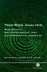 Tree Ring Analysis : Biological, Methodological and Environmental Aspects 