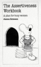 The Assertiveness Workbook: A Plan for Busy Women 
