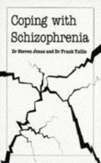 Coping with Schizophrenia (Overcoming common problems) 