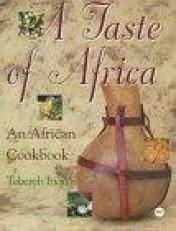 Taste of Africa : The African Cookbook 