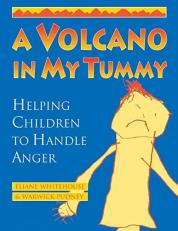 A Volcano in My Tummy : Helping Children to Handle Anger 