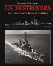 The U. S. Destroyers : An Illustrated Design History 