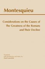 Considerations on the Causes of the Greatness of the Romans and Their Decline 2nd