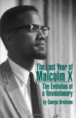 The Last Year of Malcolm X : The Evolution of a Revolutionary 