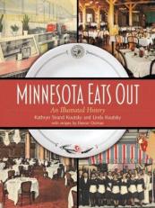 Minnesota Eats Out : An Illustrated History 
