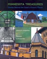 Minnesota Treasures : Stories Behind the States Historic Places 