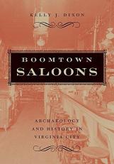 Boomtown Saloons : Archaeology and History in Virginia City 