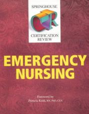 Springhouse Certification Review : Emergency Nursing 