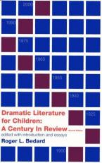 Dramatic Literature for Children : A Century in Review 2nd