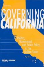 Governing California : Politics, Government, and Public Policy in the Golden State 2nd