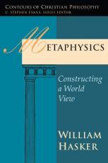 Metaphysics : Constructing a World View 
