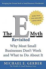The e-Myth Revisited : Why Most Small Businesses Don't Work and What to Do about It 2nd