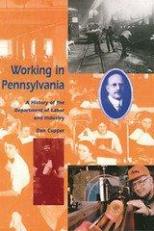 Working in Pennsylvania: A History of the Department of Labor and Industry 