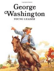 George Washington : Young Leader 
