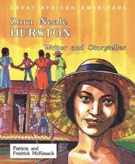 Zora Neale Hurston : Writer and Storyteller 