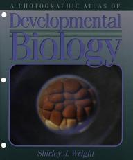 A Photographic Atlas of Developmental Biology 