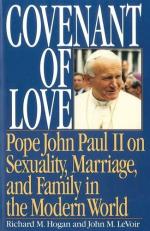 Covenant of Love : Pope John Paul II on Sexuality, Marriage and Family in the Modern World 