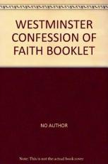 The Westminster Confession of Faith 