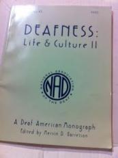 Deafness: Life & Culture II (A Deaf American Monograph, 45) 