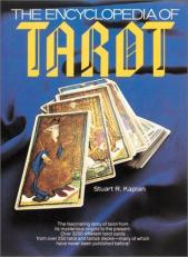 The Encyclopedia of Tarot Vol. 1 Volume I 