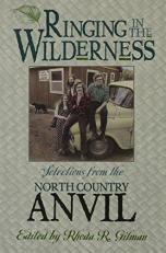 Ringing in the Wilderness : Selections from the North Country Anvil 
