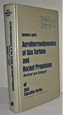 Aerothermodynamics of Gas Turbines and Rocket Propulsion 