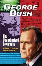 George Bush : The Unauthorized Biography 