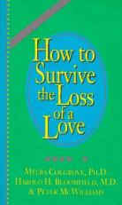 How to Survive the Loss of a Love 