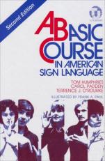 A Basic Course in American Sign Language 2nd
