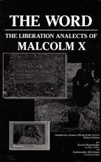 The Word : The Liberation Analects of Malcom X 