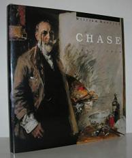 A Leading Spirit in American Art : William Merritt Chase, 1849-1916 