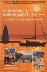 The Newport and Narragansett Bay Book : A Complete Guide 