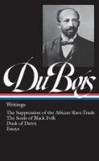 W. E. B. du Bois : Writings (LOA #34) 