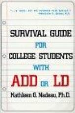 Survival Guide for College Students with ADD or LD 