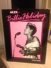 Billie Holiday: her life and times 